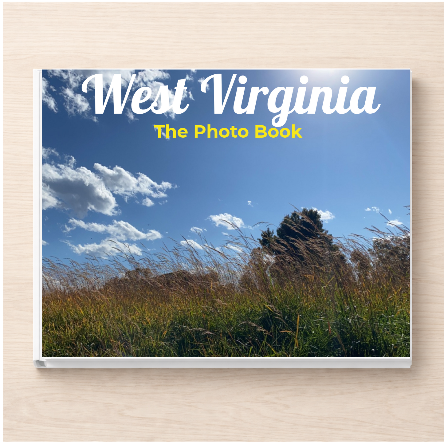 West Virginia: The Photo Book
