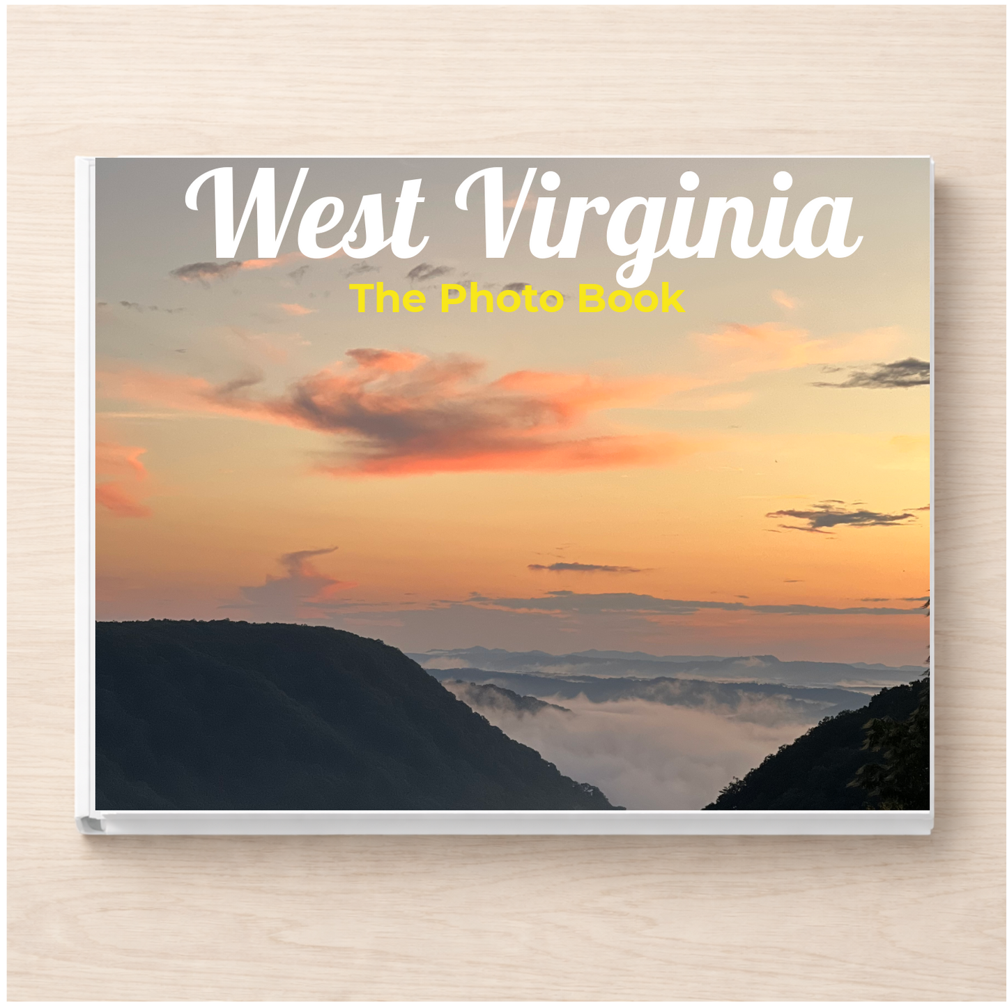 West Virginia: The Photo Book