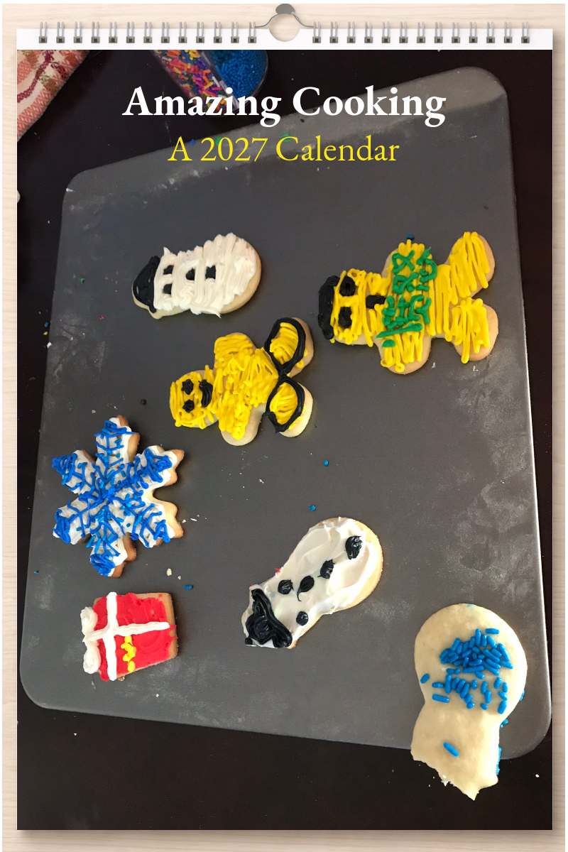 Amazing Cooking: A 2027 Calendar
