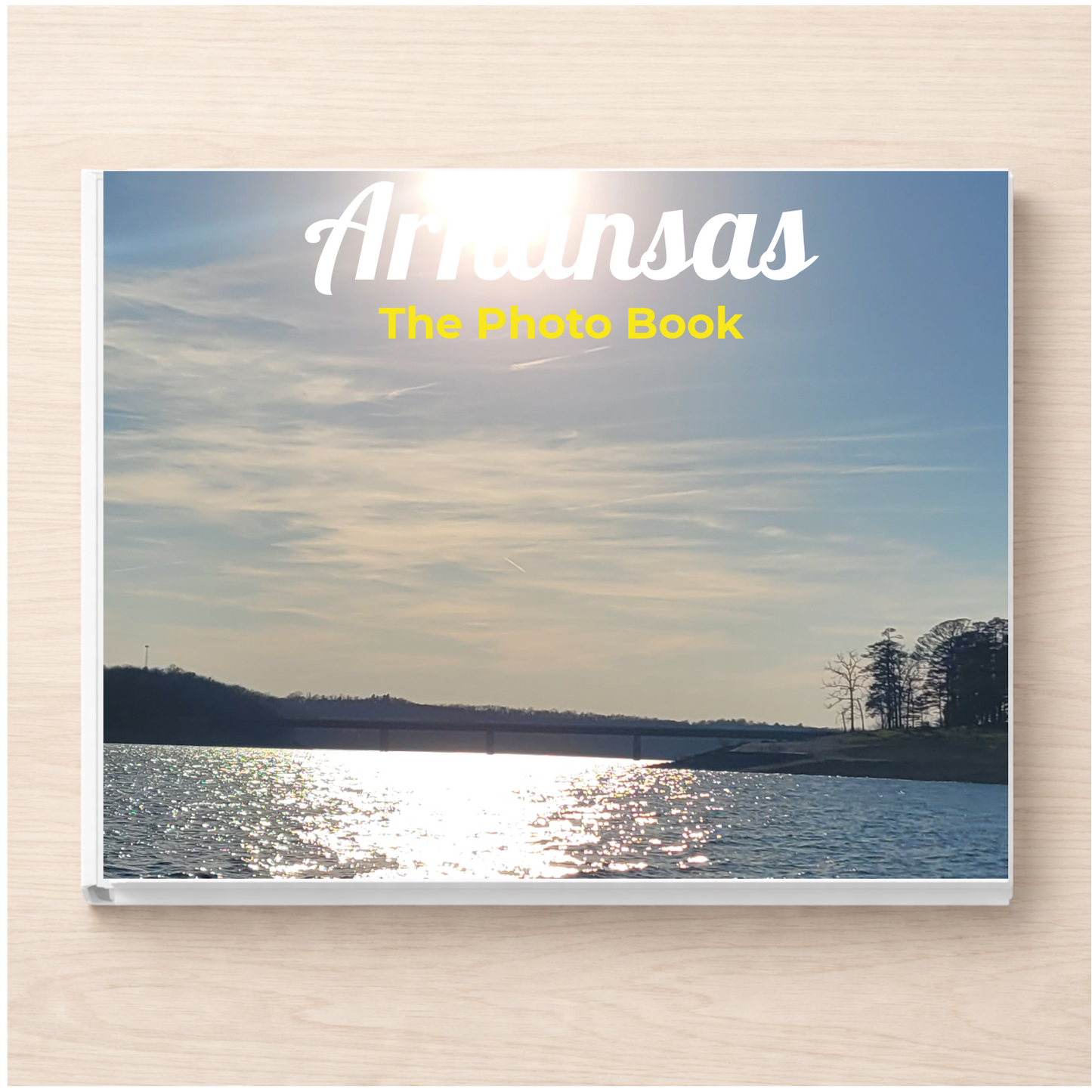 Arkansas: The Photo Book
