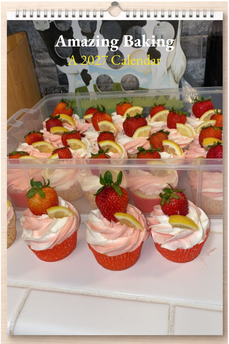 Amazing Baking: A 2027 Calendar