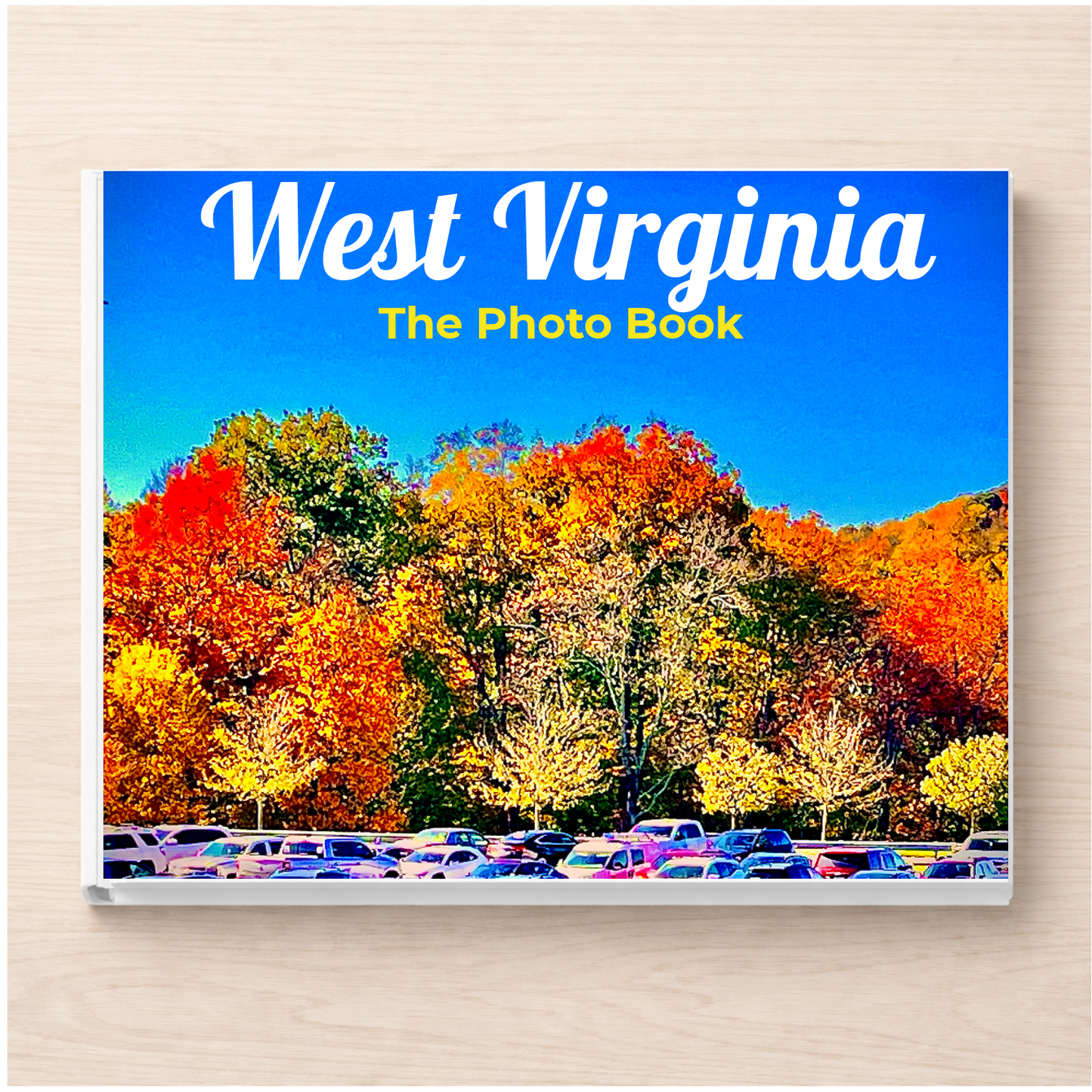 West Virginia: The Photo Book