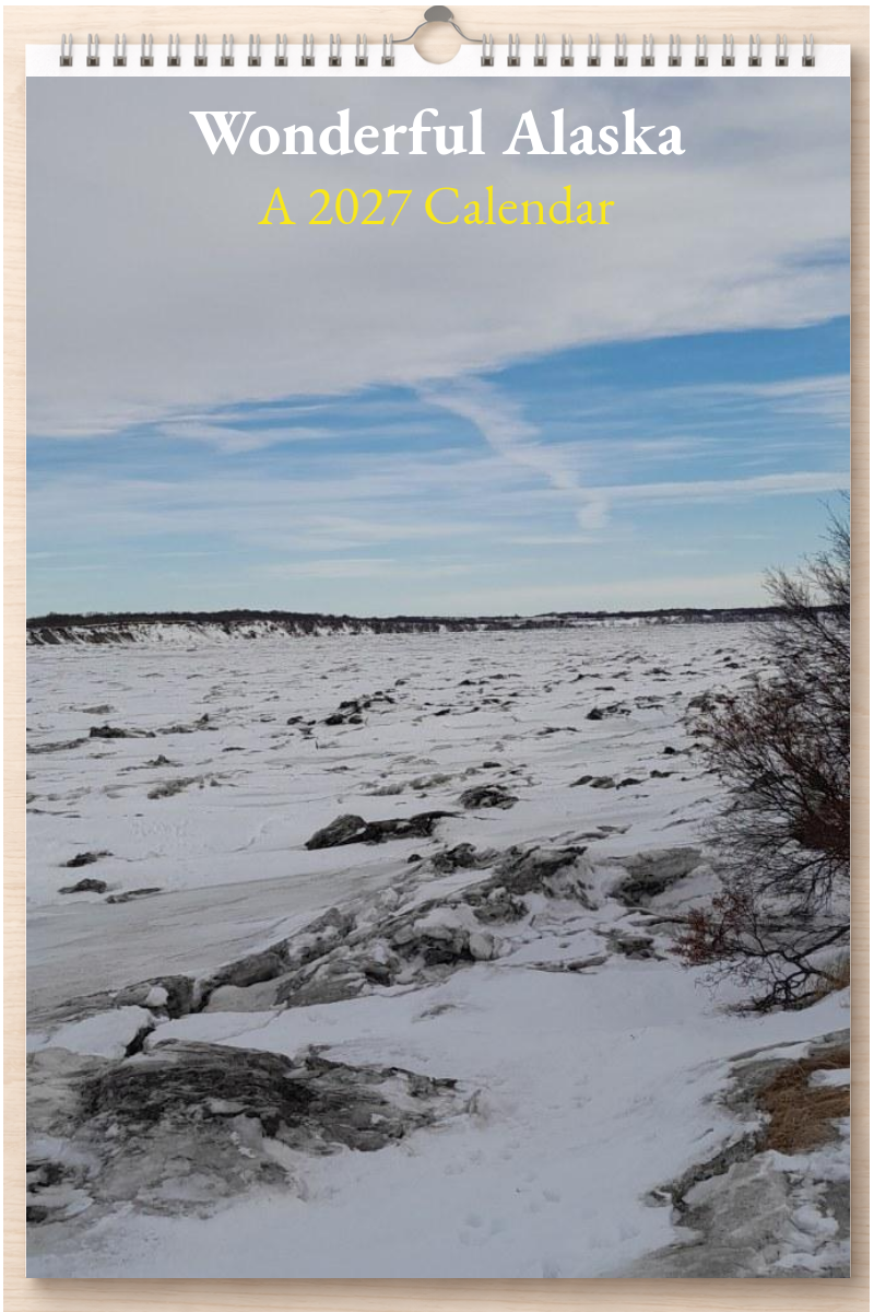 Wonderful Alaska: A 2027 Calendar