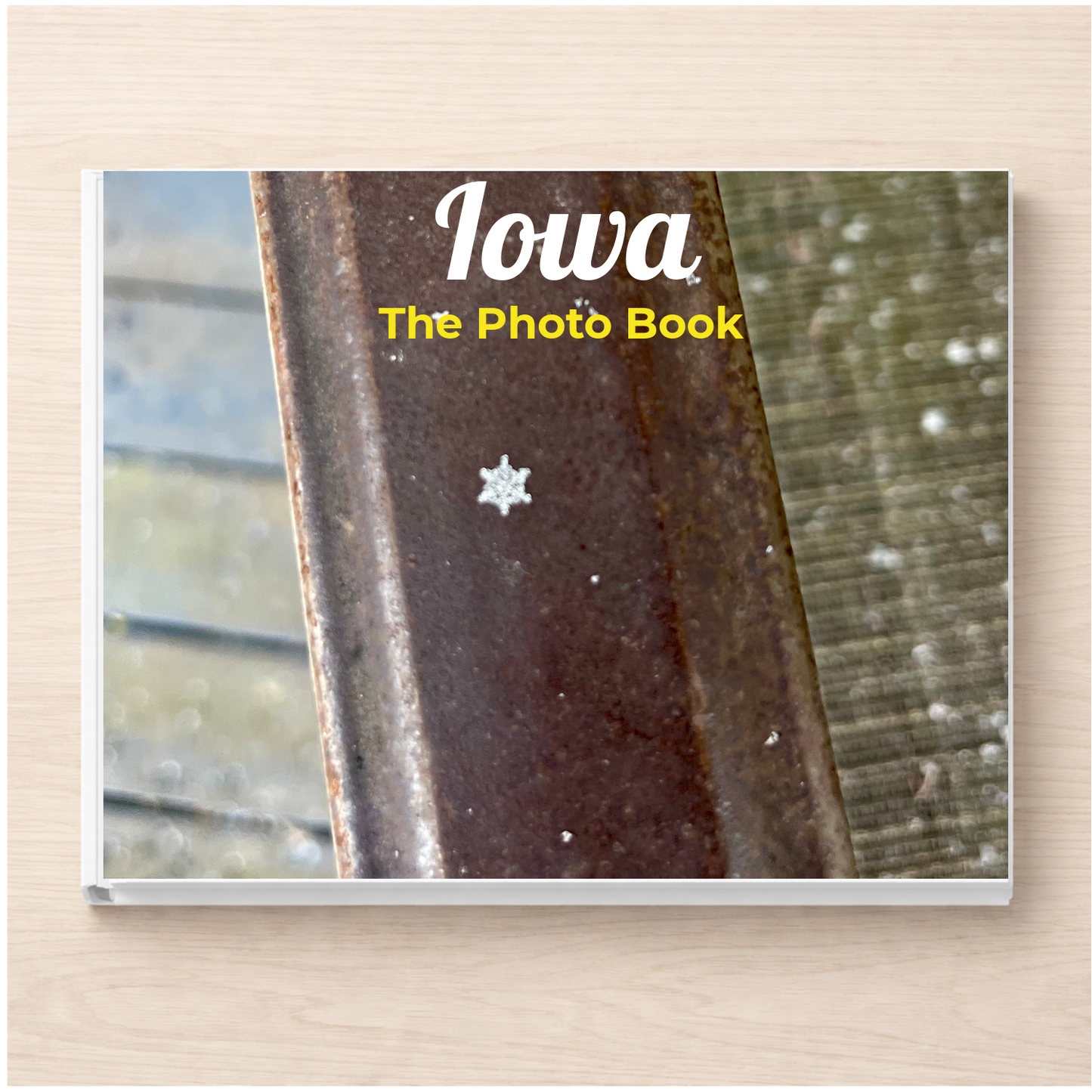 Iowa: The Photo Book