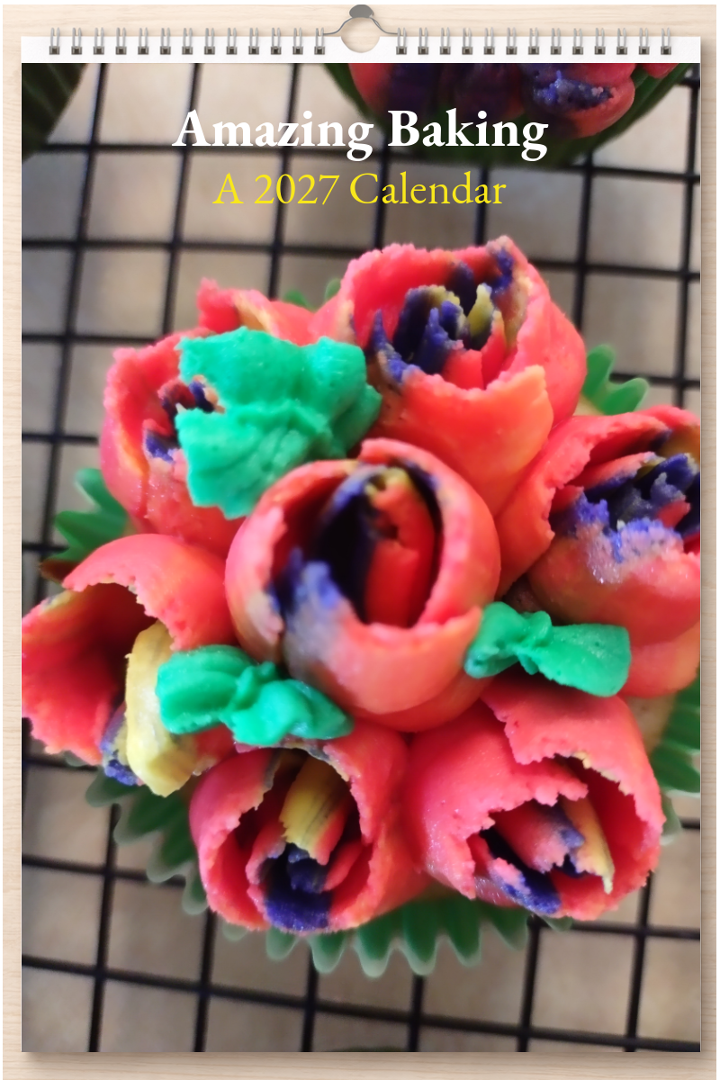 Amazing Baking: A 2027 Calendar