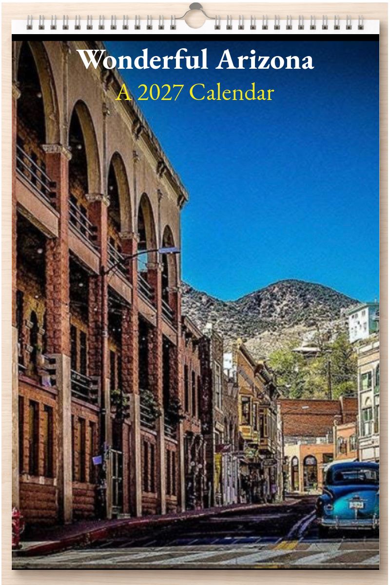 Wonderful Arizona: A 2027 Calendar