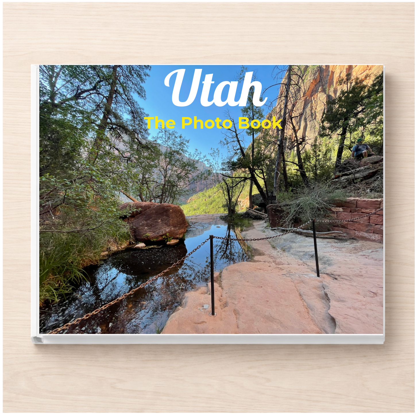 Utah: The Photo Book