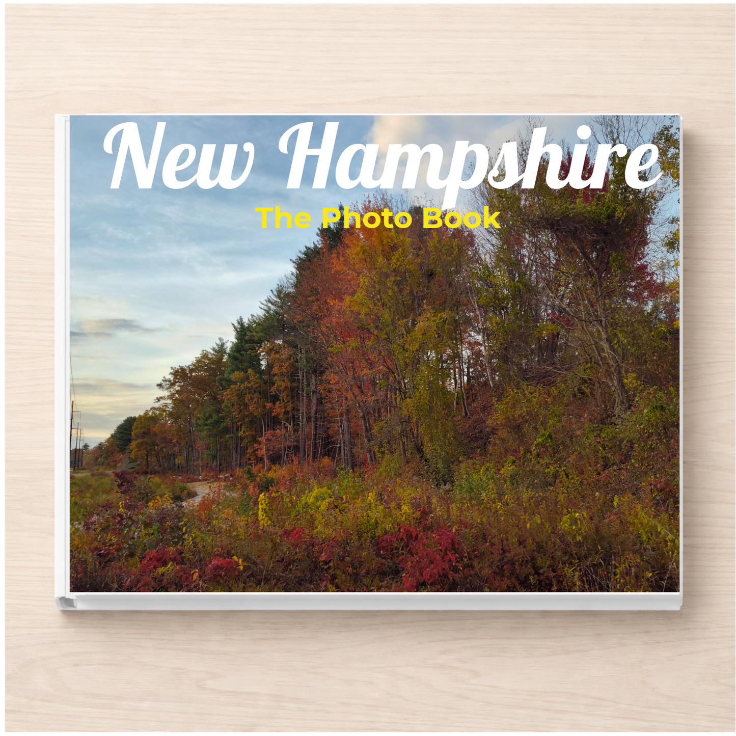 New Hampshire: The Photo Book