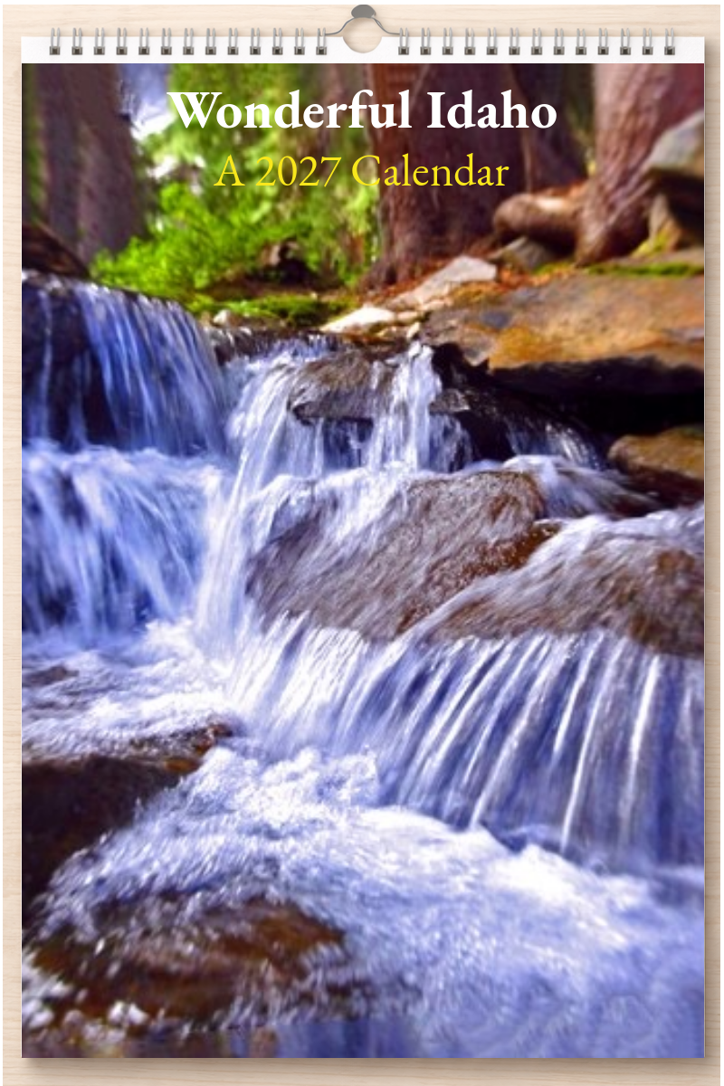 Wonderful Idaho: A 2027 Calendar