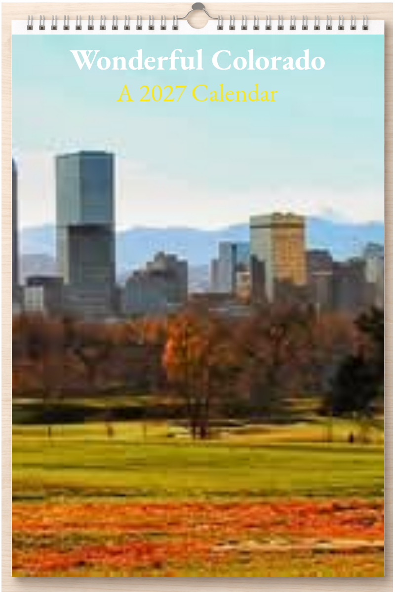 Wonderful Colorado: A 2027 Calendar