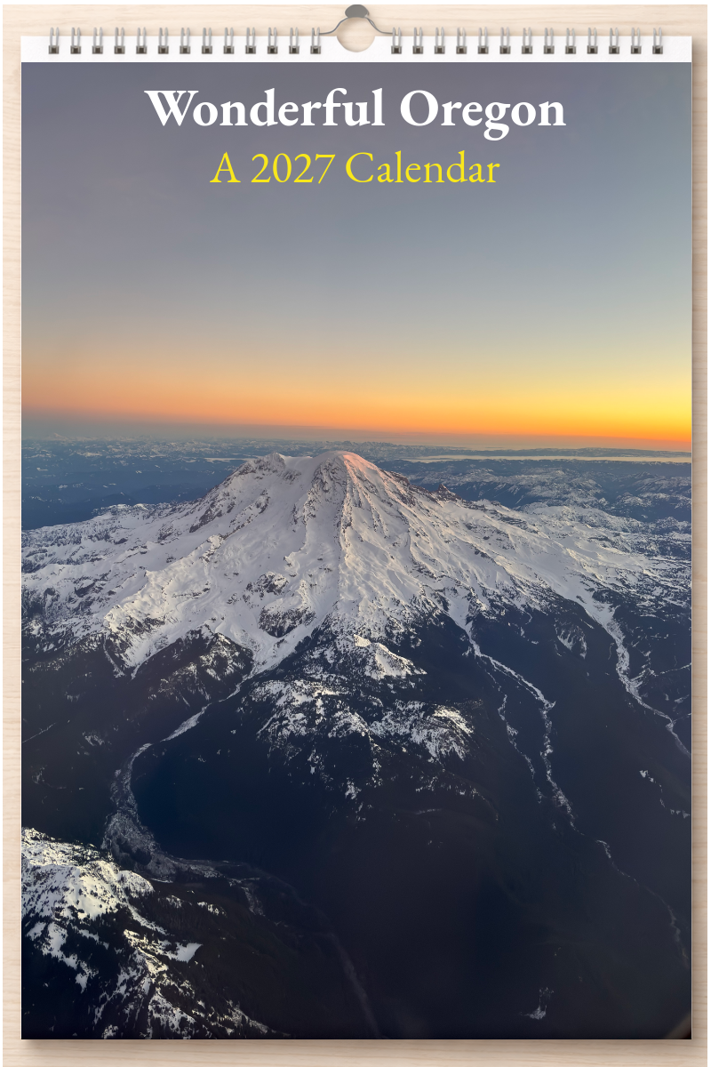 Wonderful Oregon: A 2027 Calendar