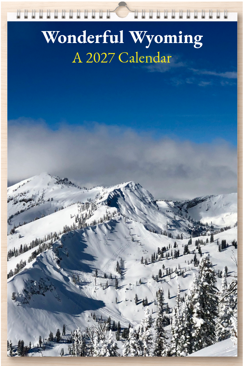 Wonderful Wyoming: A 2027 Calendar