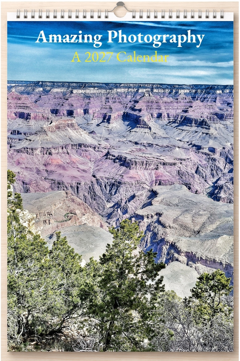 Amazing Photography: A 2027 Calendar