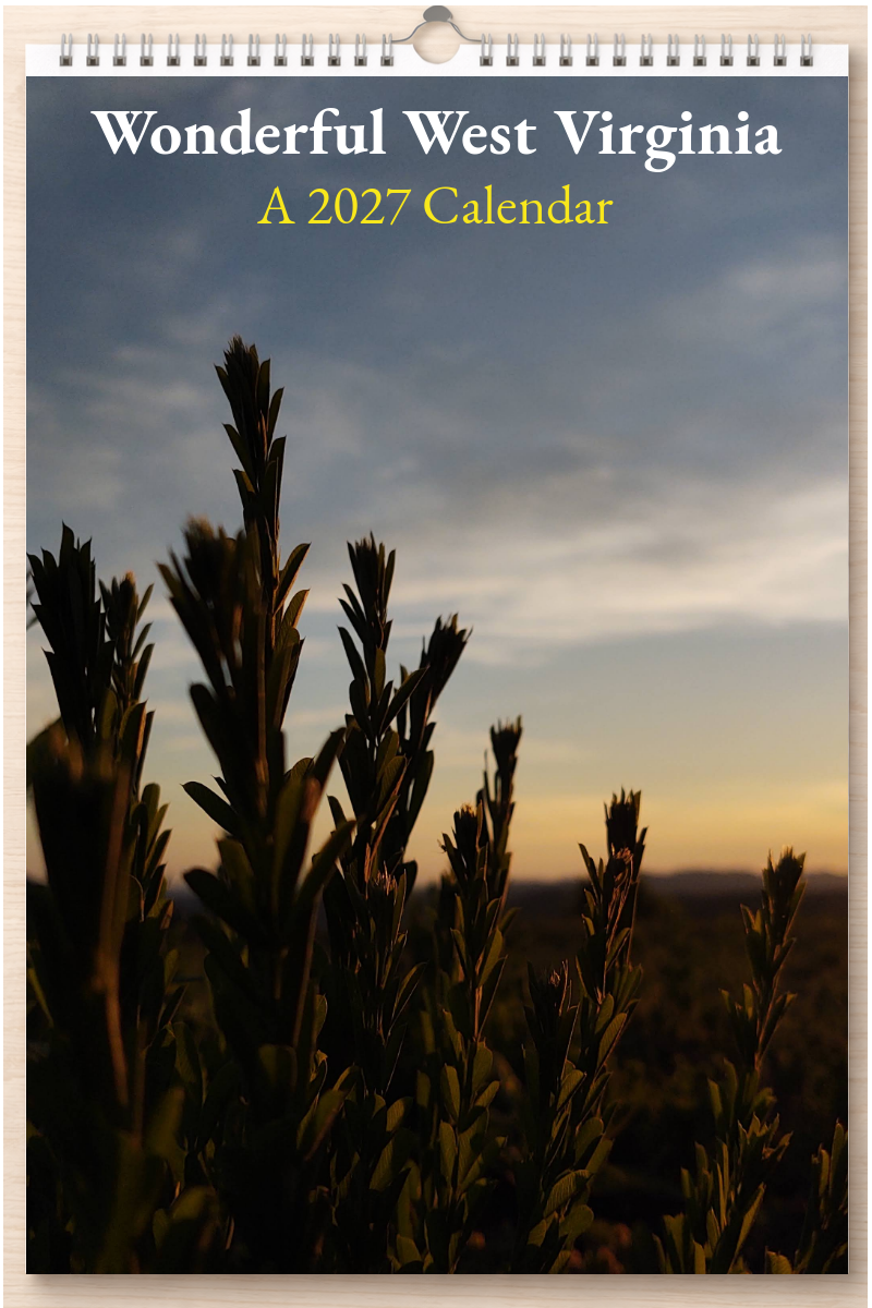 Wonderful West Virginia: A 2027 Calendar
