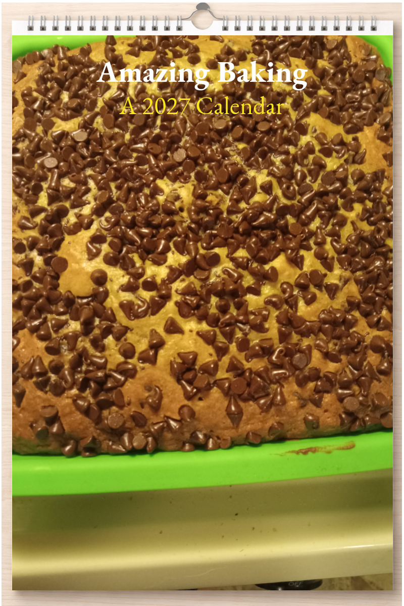Amazing Baking: A 2027 Calendar