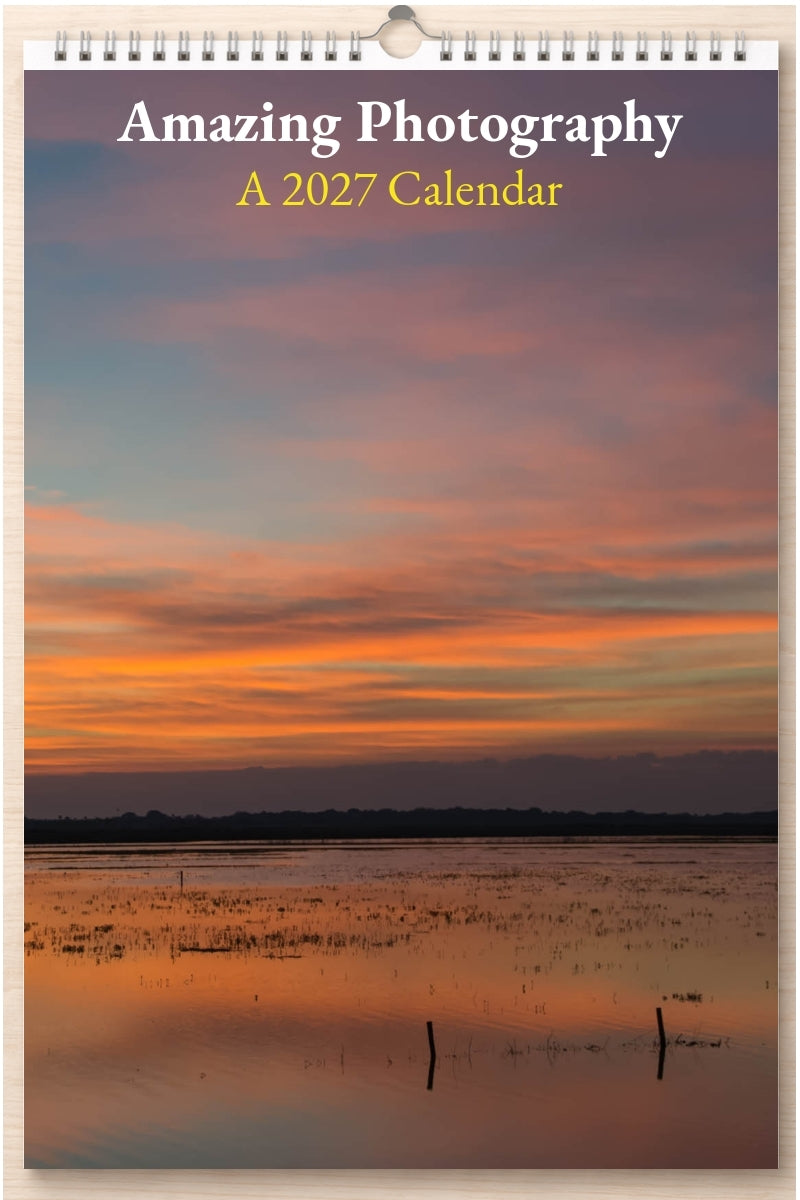 Amazing Photography: A 2027 Calendar