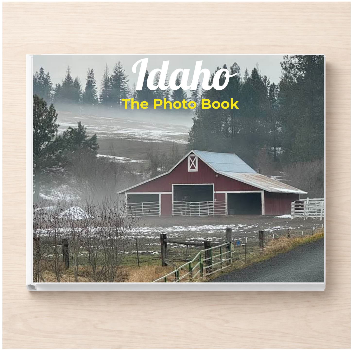 Idaho: The Photo Book