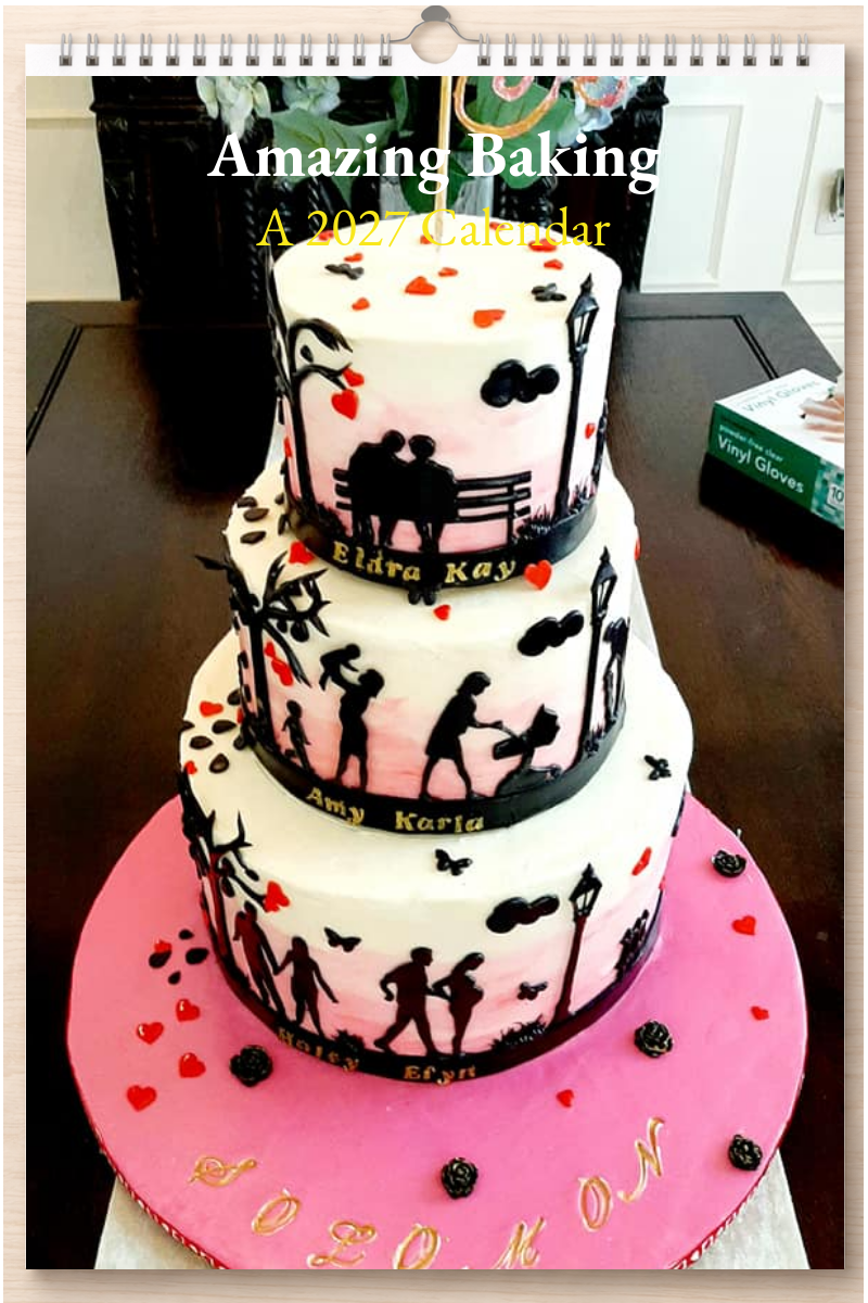 Amazing Baking: A 2027 Calendar
