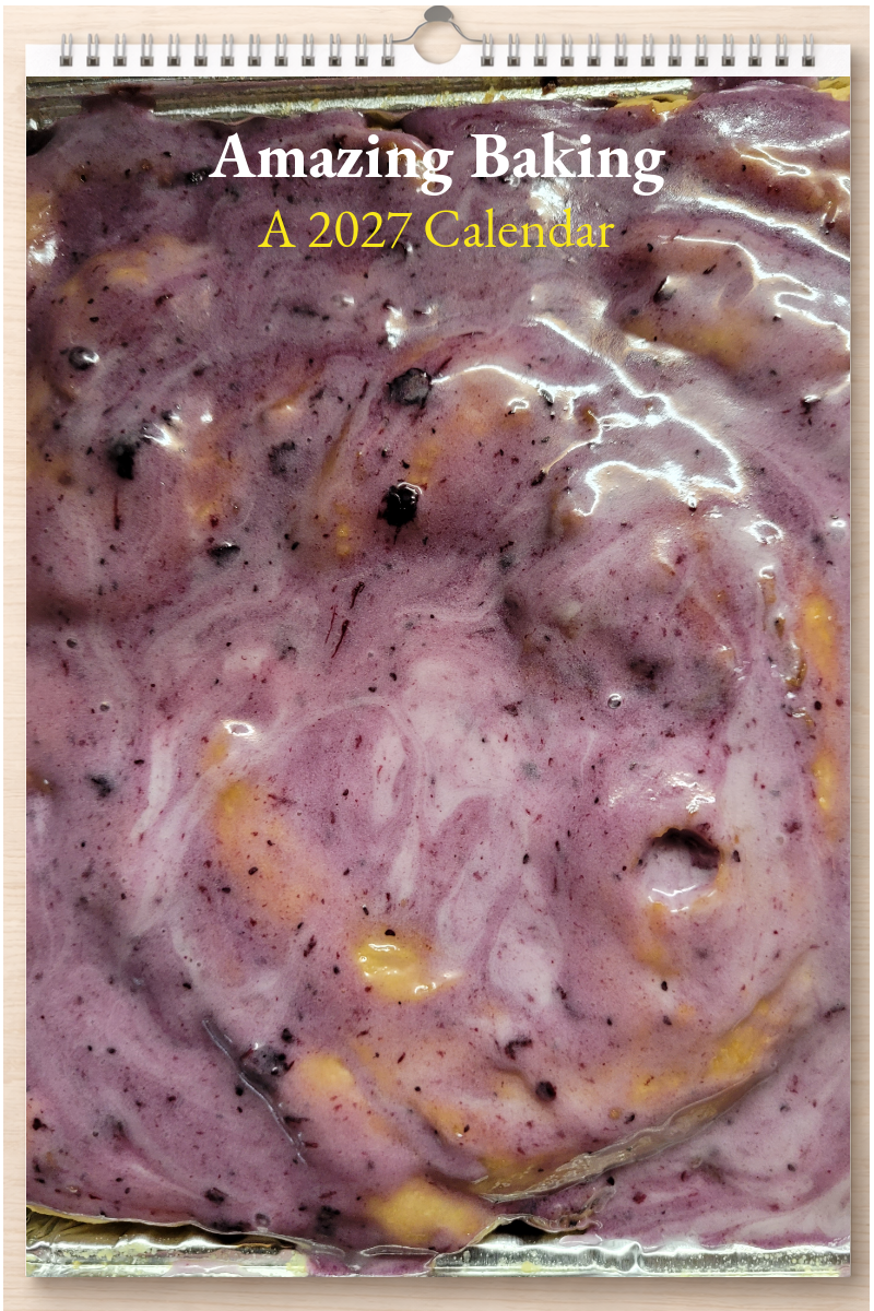 Amazing Baking: A 2027 Calendar