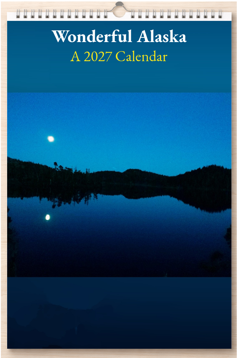 Wonderful Alaska: A 2027 Calendar