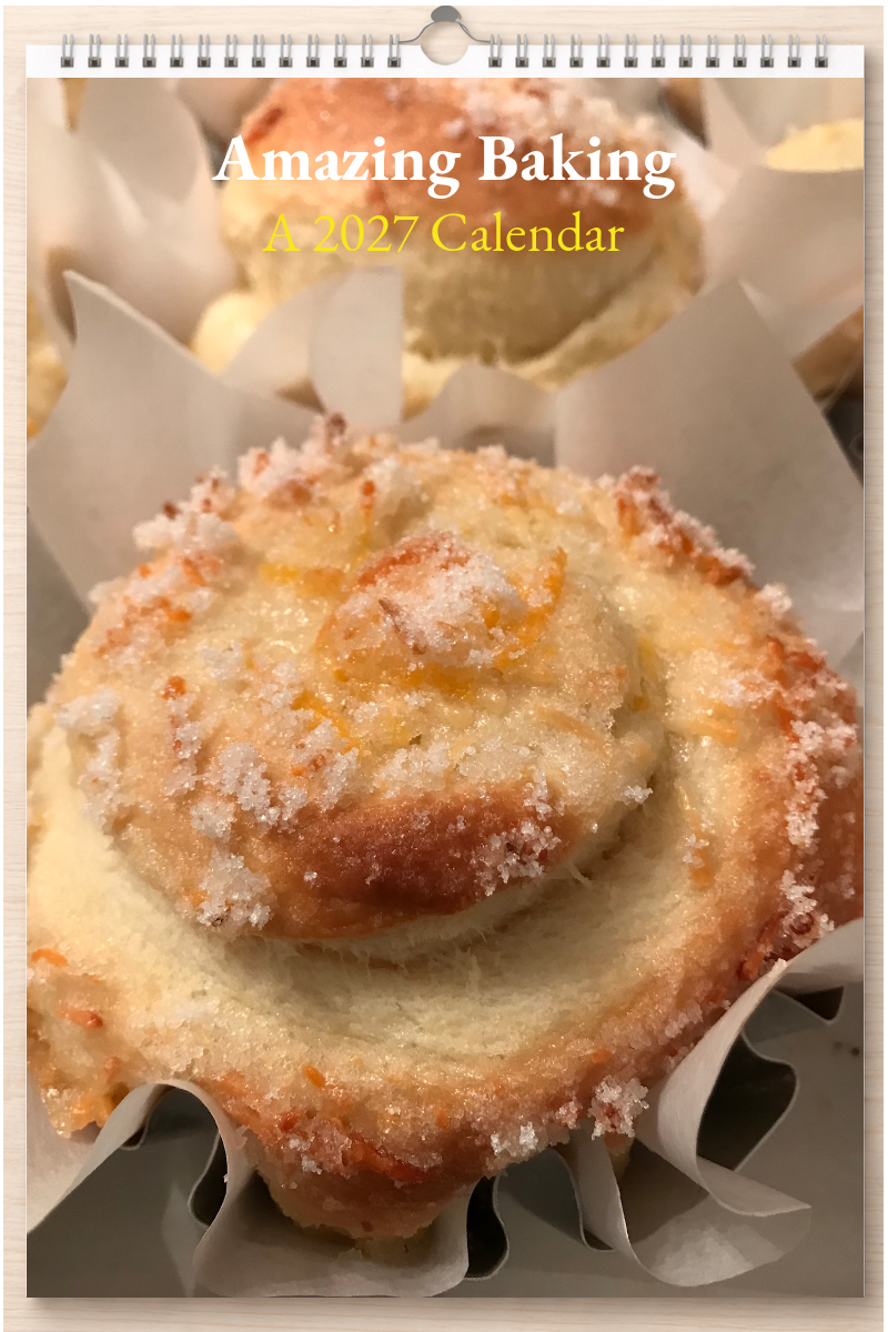Amazing Baking: A 2027 Calendar