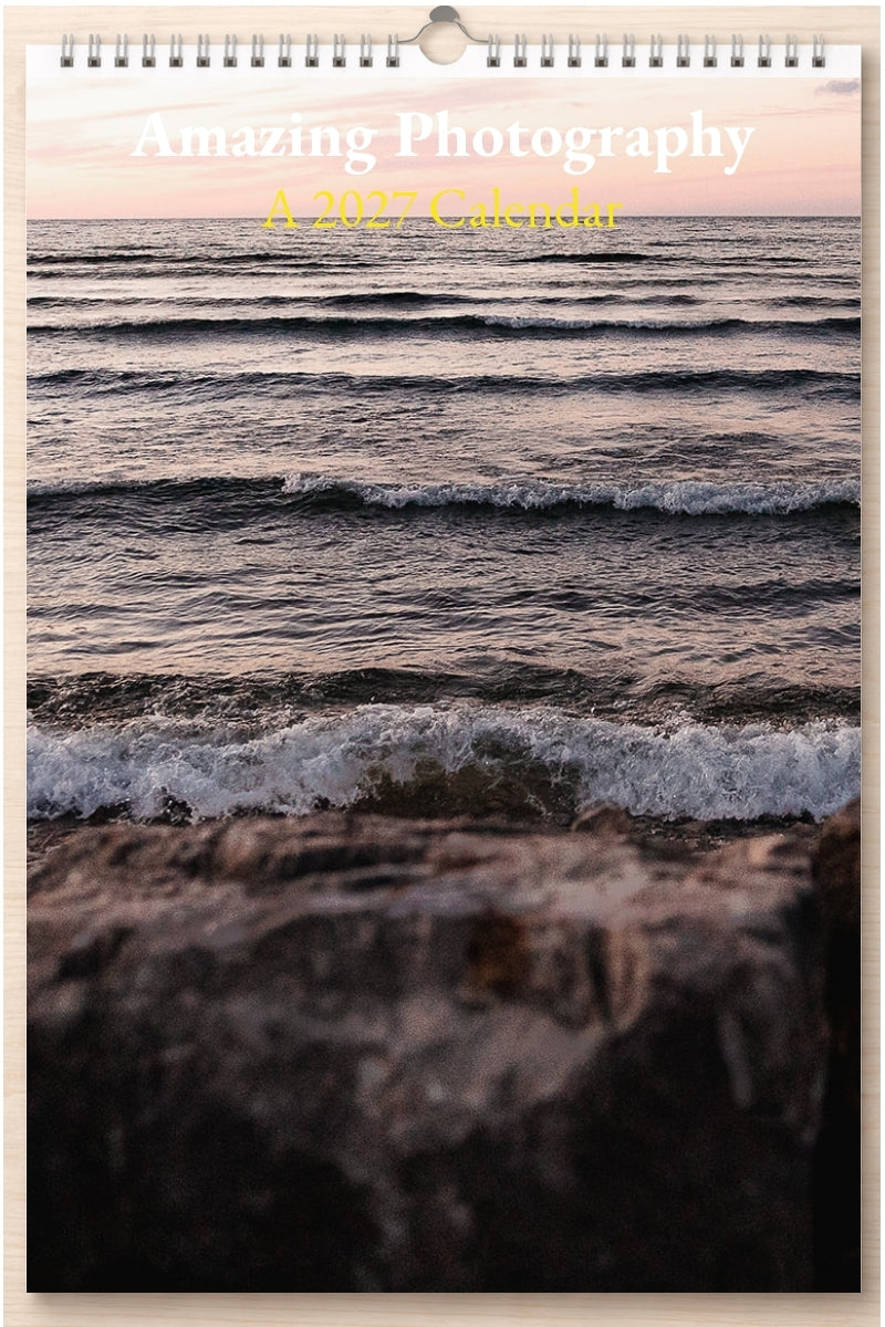 Amazing Photography: A 2027 Calendar
