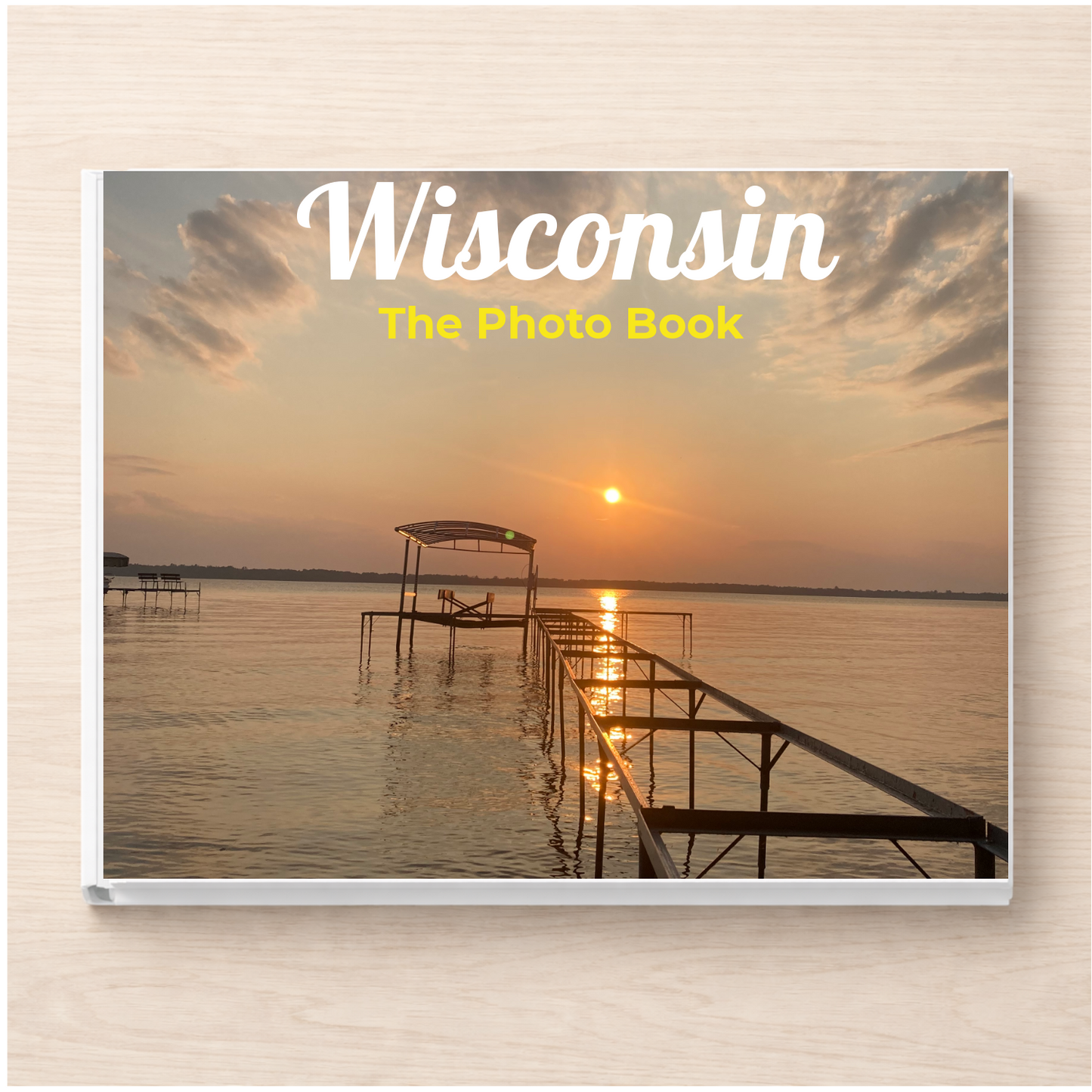 Wisconsin: The Photo Book