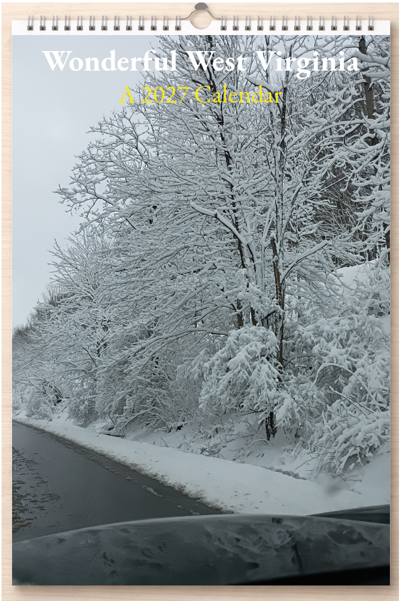 Wonderful West Virginia: A 2027 Calendar