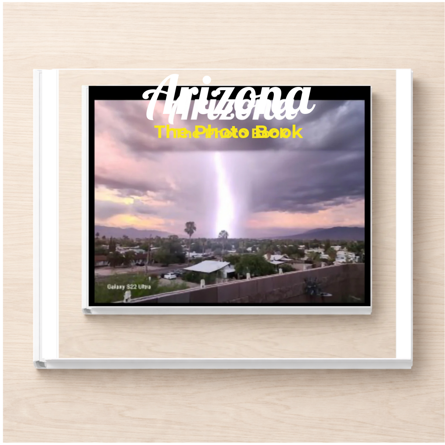 Arizona: The Photo Book
