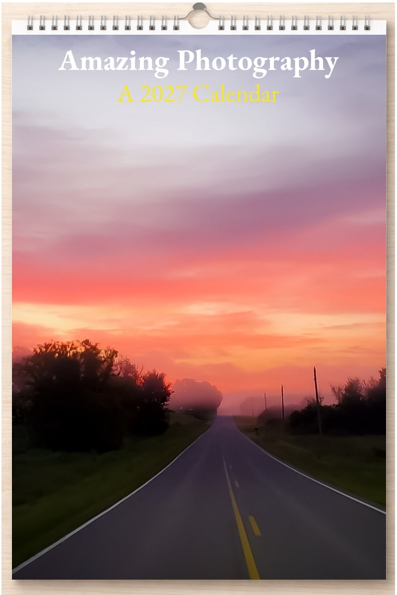 Amazing Photography: A 2027 Calendar