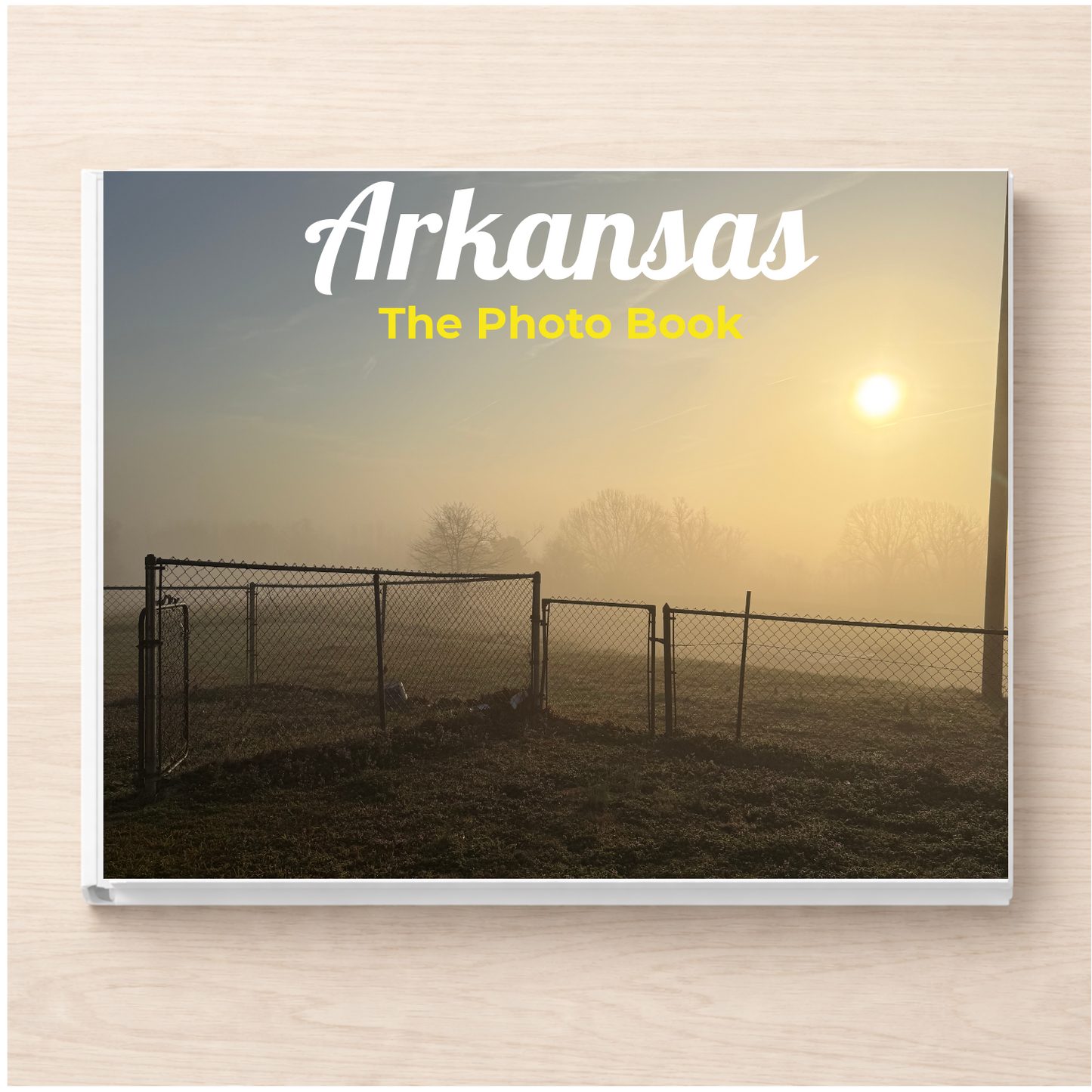 Arkansas: The Photo Book