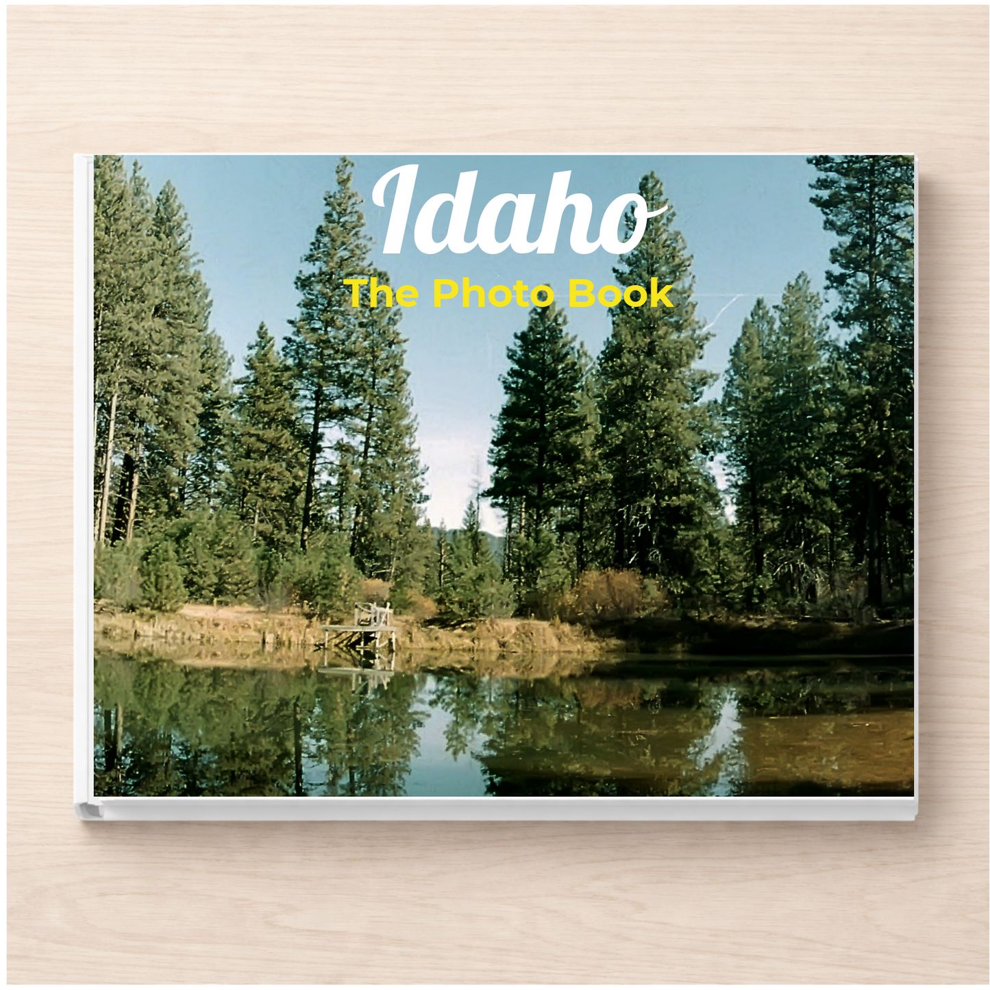 Idaho: The Photo Book