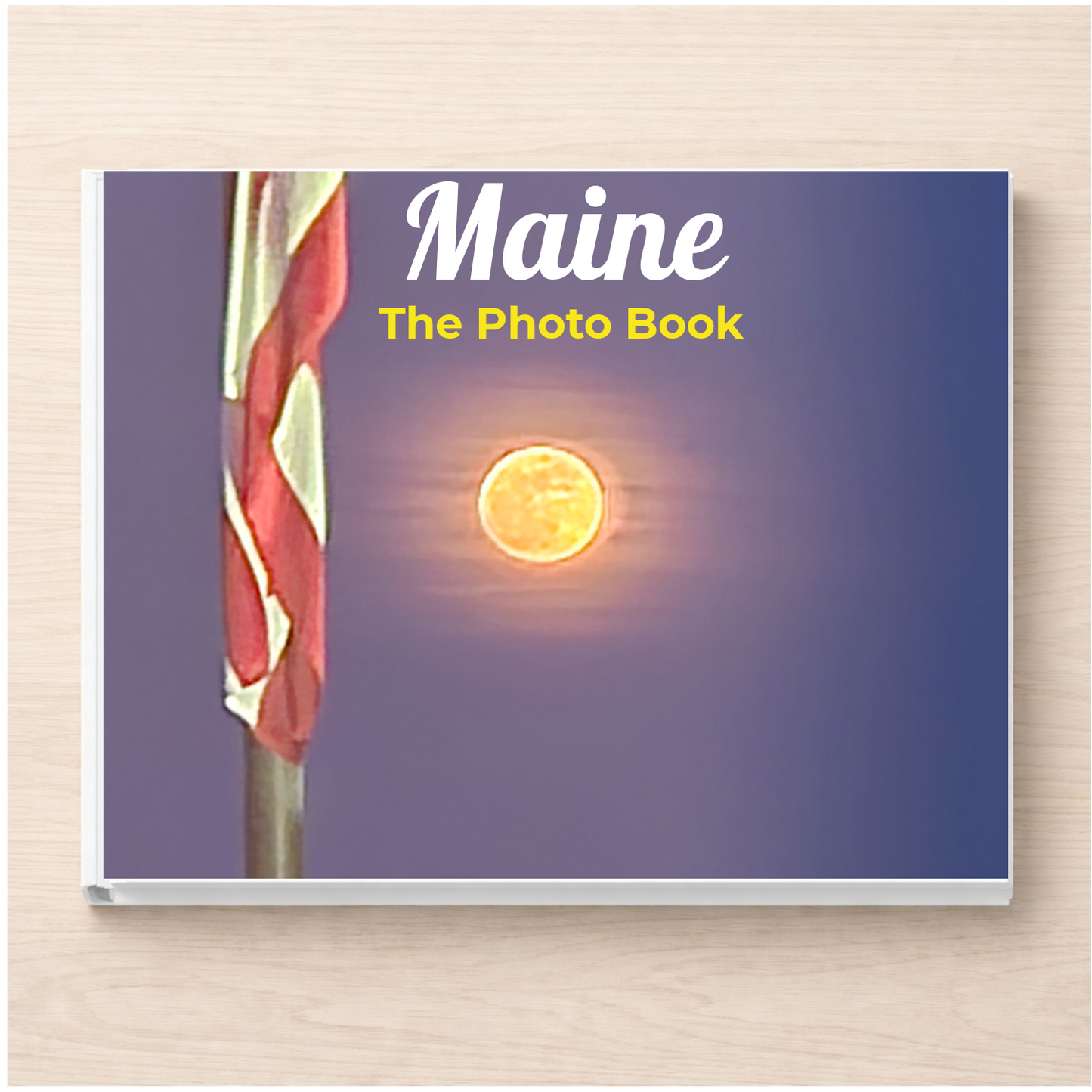 Maine: The Photo Book