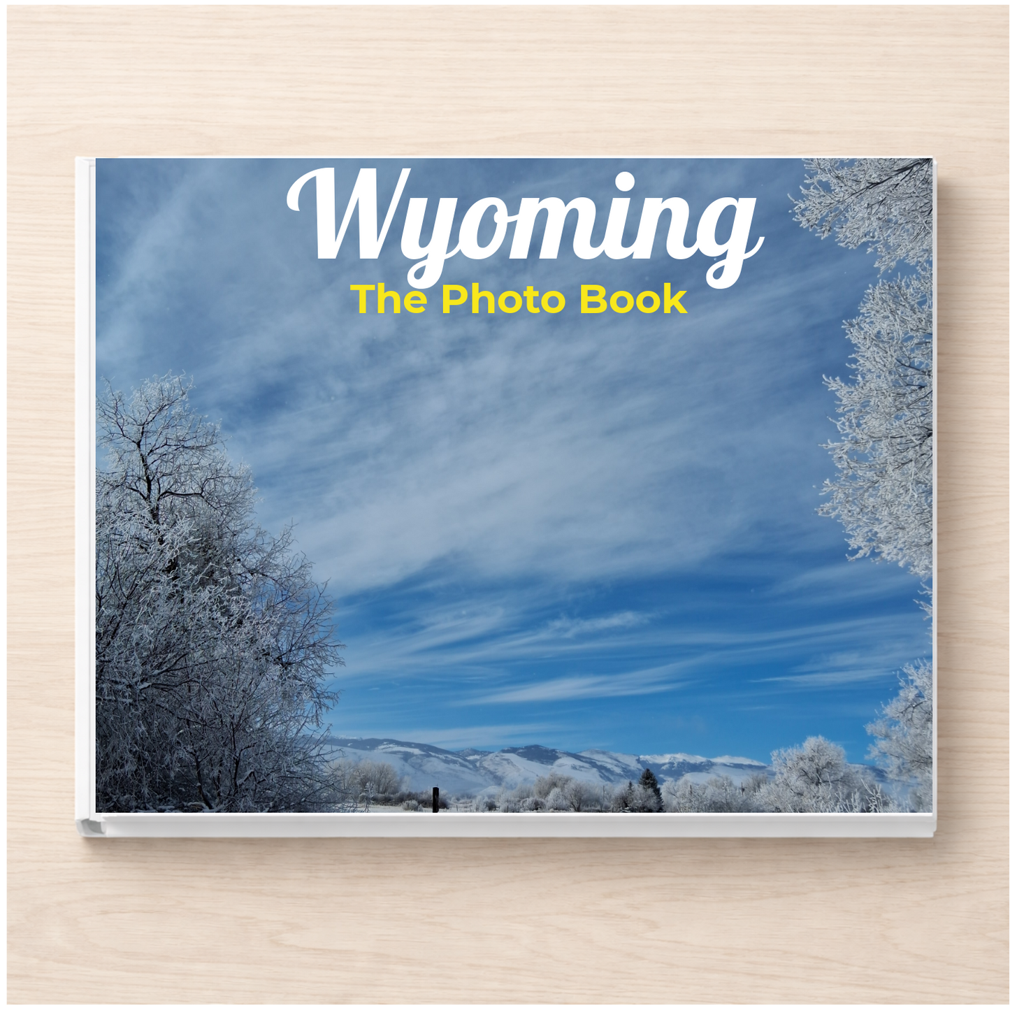 Wyoming: The Photo Book