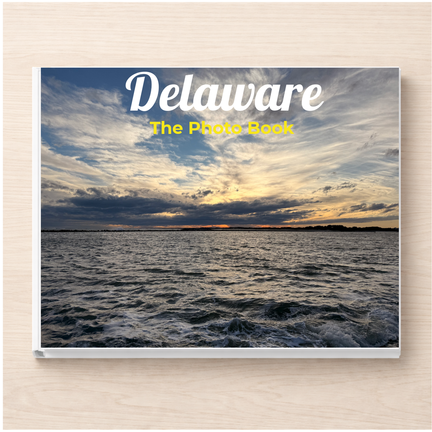 Delaware: The Photo Book