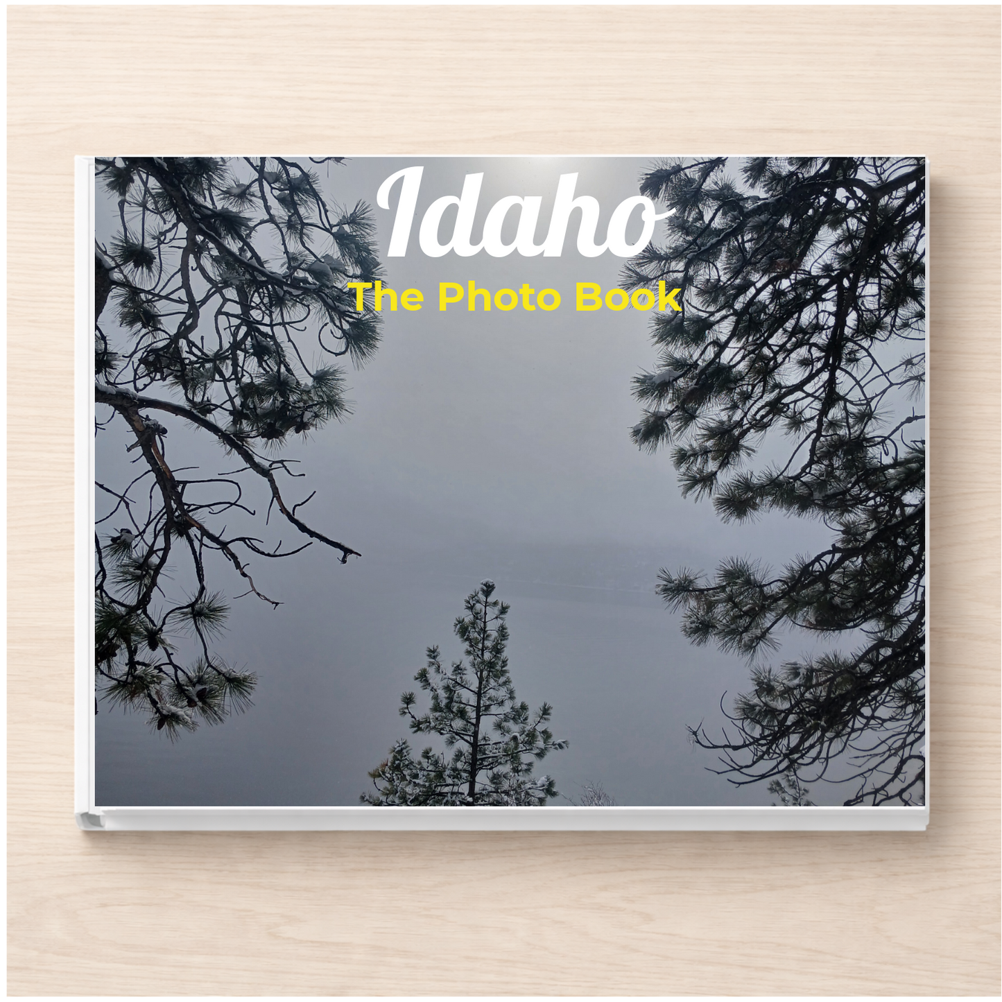Idaho: The Photo Book
