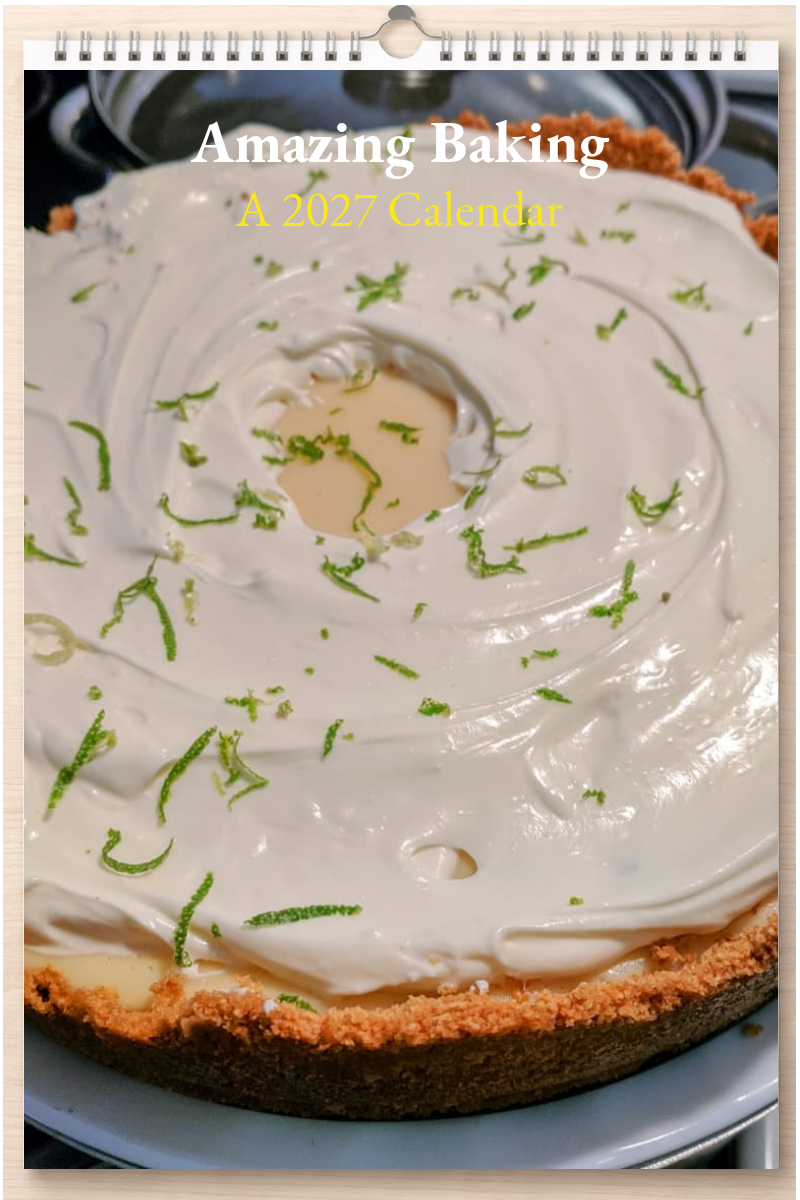 Amazing Baking: A 2027 Calendar