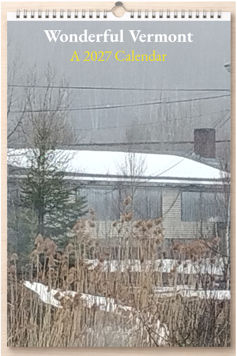 Wonderful Vermont: A 2027 Calendar