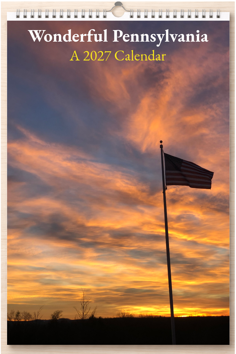 Wonderful Pennsylvania: A 2027 Calendar