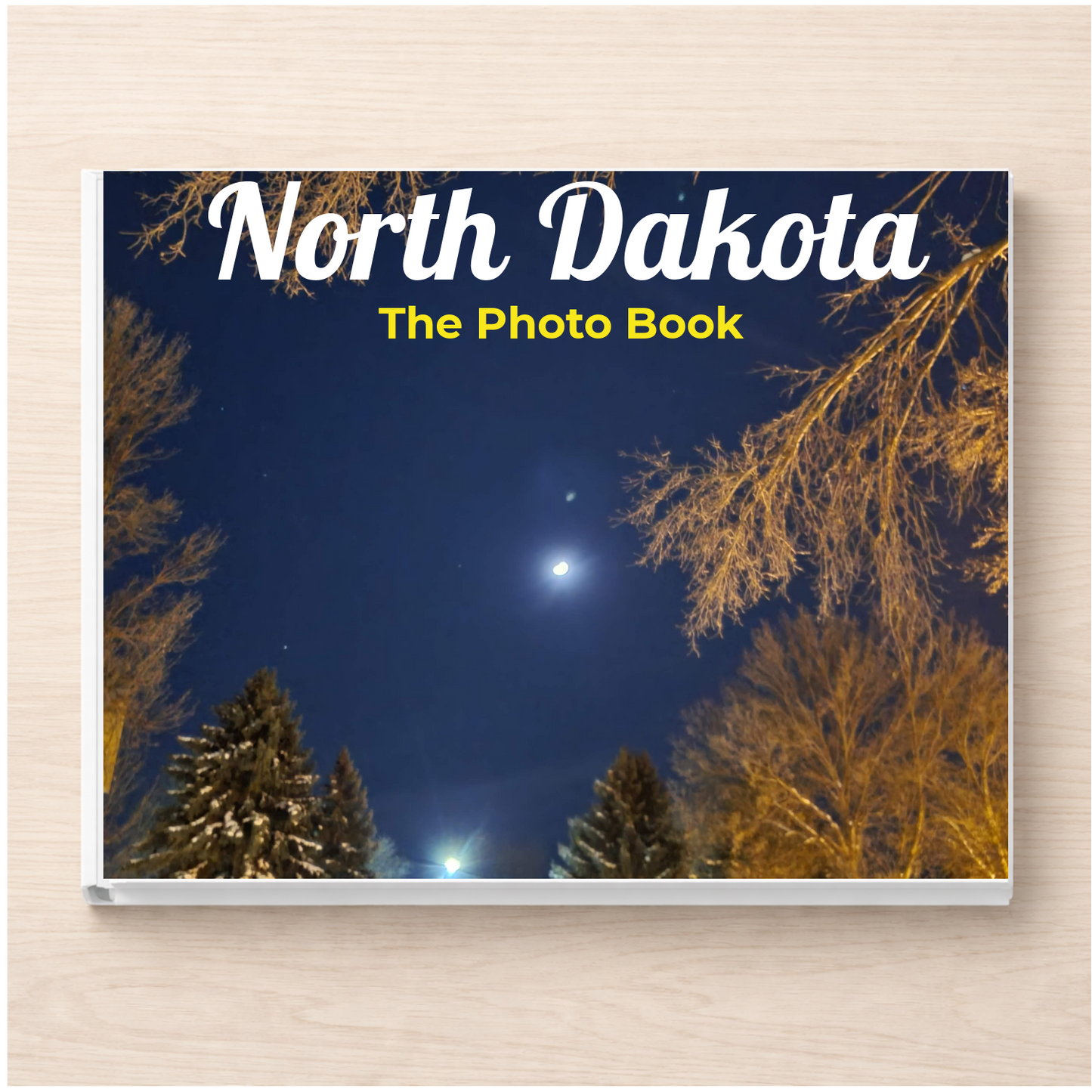 North Dakota: The Photo Book