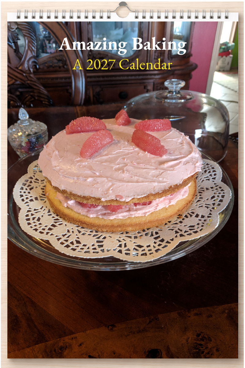Amazing Baking: A 2027 Calendar