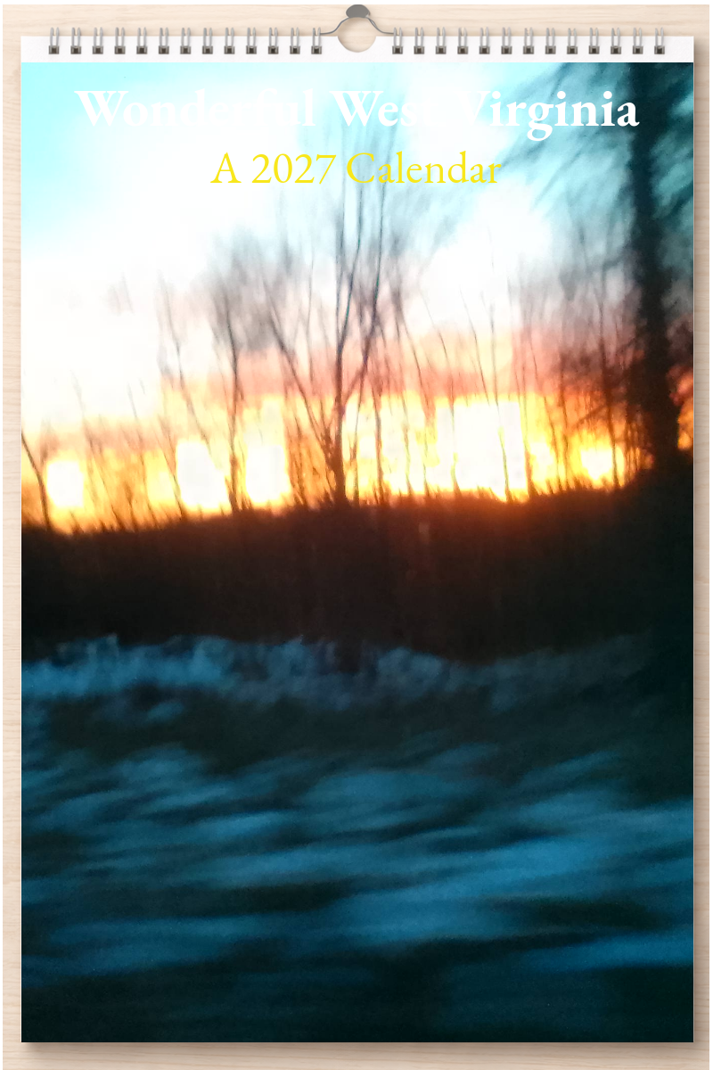 Wonderful West Virginia: A 2027 Calendar