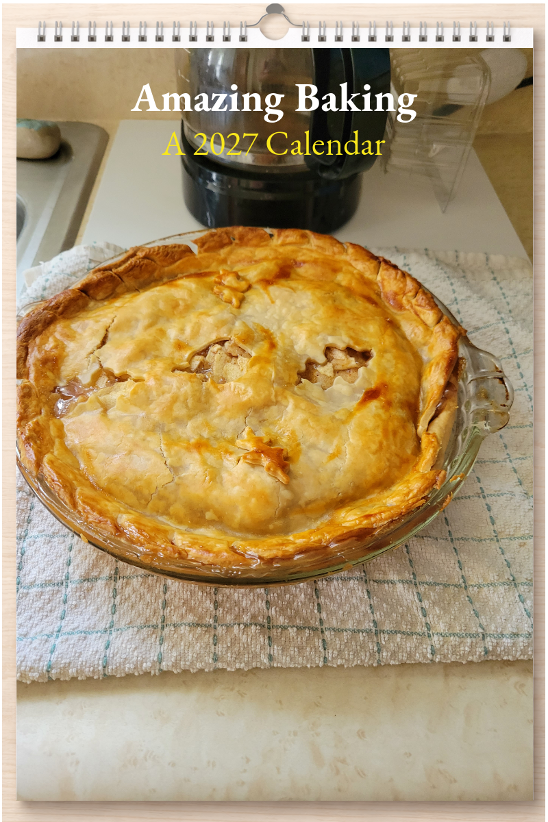 Amazing Baking: A 2027 Calendar