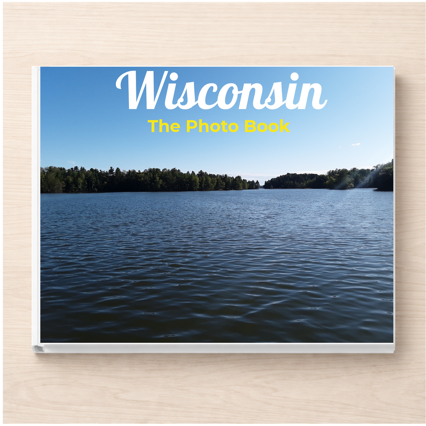 Wisconsin: The Photo Book