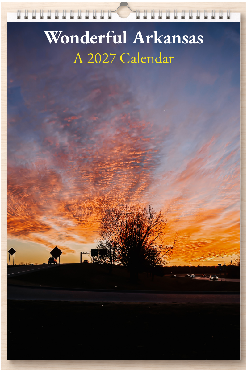 Wonderful Arkansas: A 2027 Calendar
