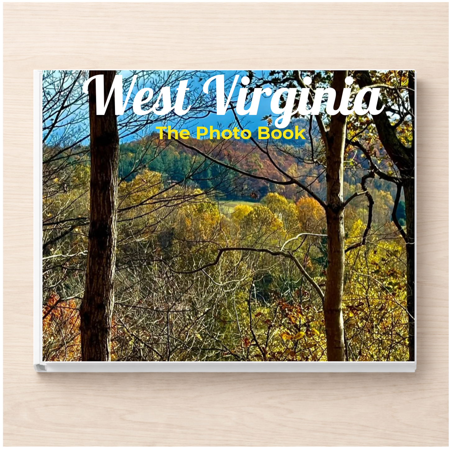 West Virginia: The Photo Book