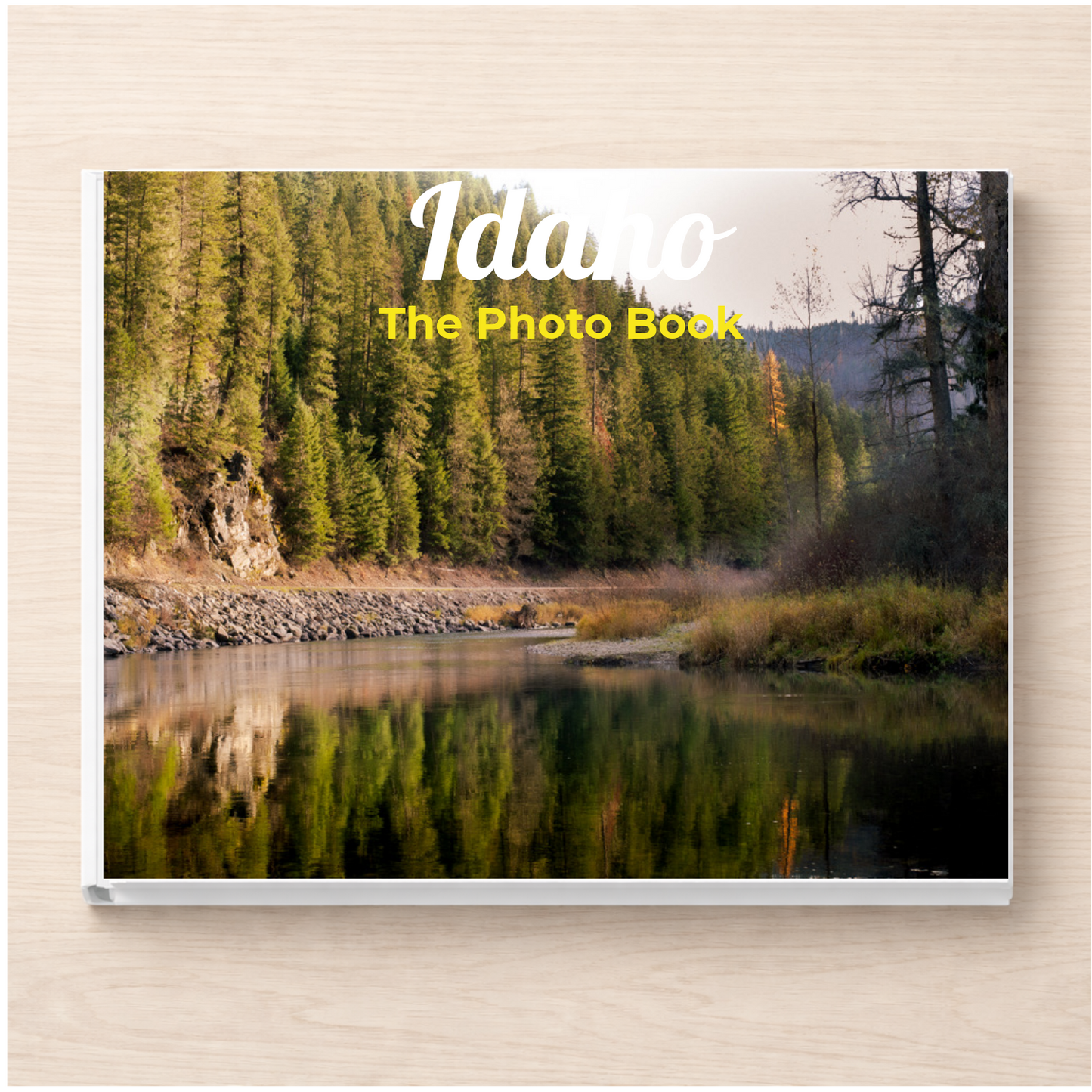 Idaho: The Photo Book