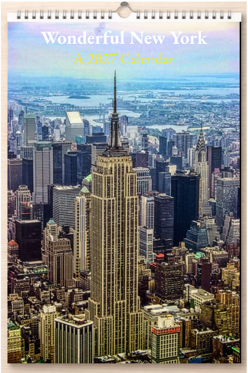Wonderful New York: A 2027 Calendar