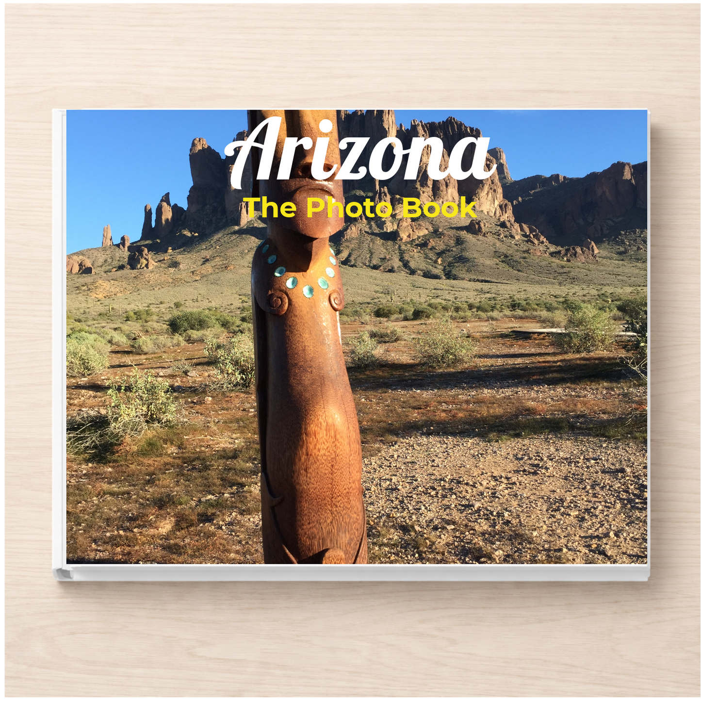 Arizona: The Photo Book