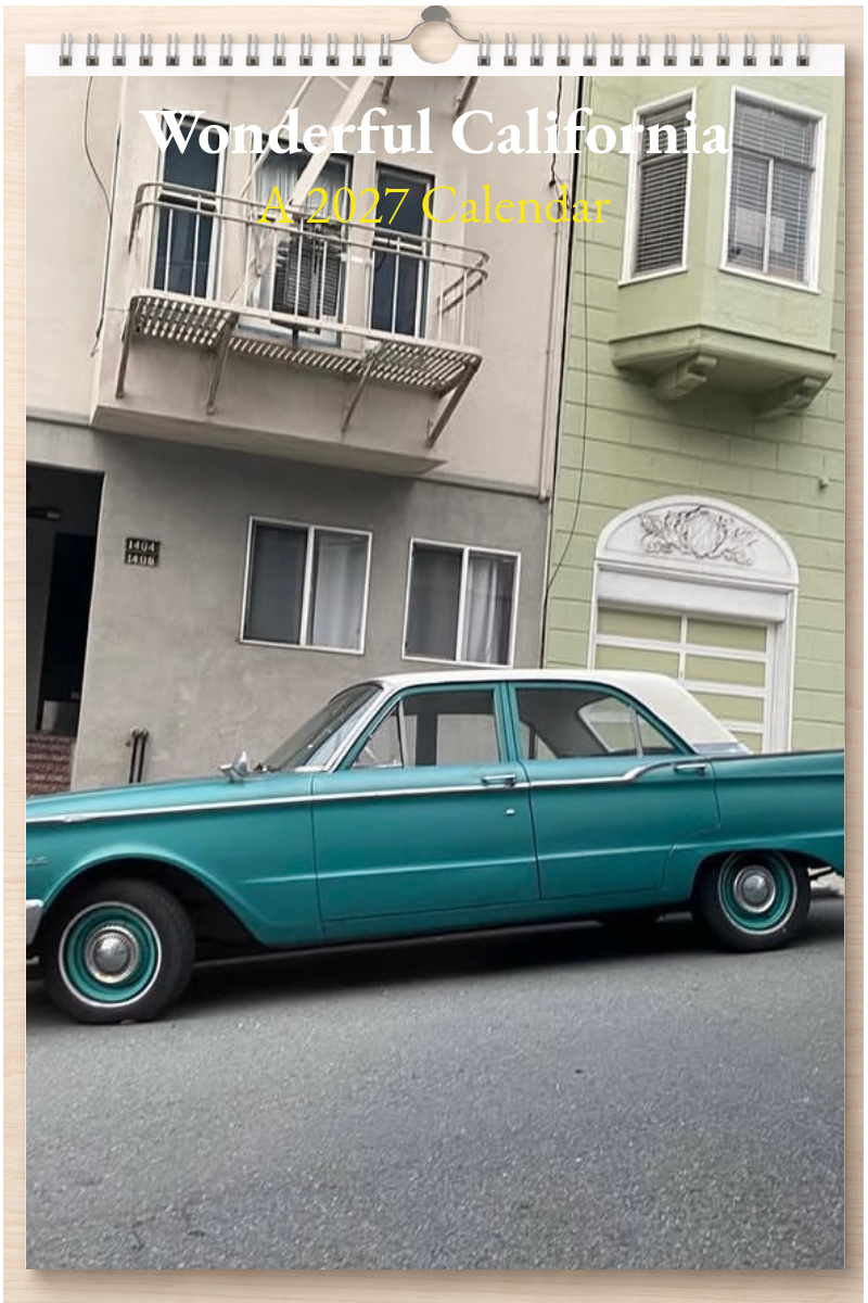 Wonderful California: A 2027 Calendar